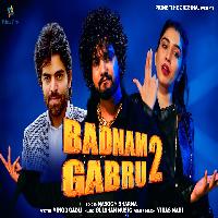 Badnam Gabru 2 Biru Kataria Tamannah Saini Latest Haryanvi Songs 2023 By Masoom Sharma Poster